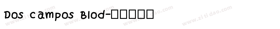 Dos campos Blod字体转换
